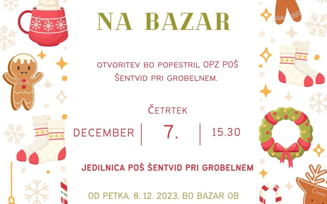 Vabilo na bazar – POŠ Šentvid pri Grobelnem